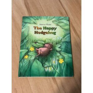 Marcus Pfister "The Happy Hedgehog" Hardcover Childrens Book #3